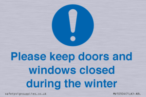 Please keep doors and windows closed during the winter